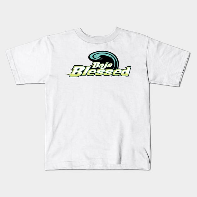 Baja Blessed Kids T-Shirt by GnarbageClub